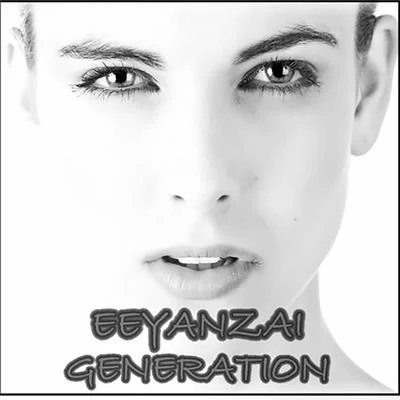 Disfigure/EeyanzaiGeneration