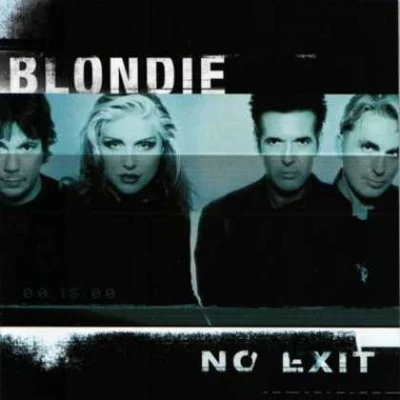 BlondieNo Exit