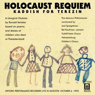 Joel SpiegelmanSENATOR, R.: Holocaust RequiemSMETANA, B.: Moldau (Kaddish for Terezin)