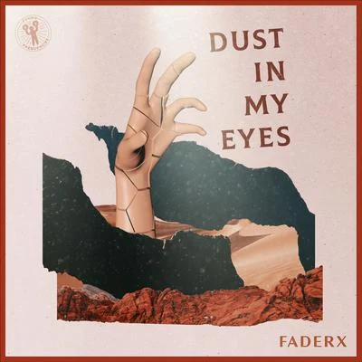 FADERXMAXIMALSDust In My Eyes