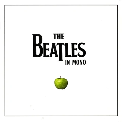 The BeatlesThe Beatles in Mono (The Complete Mono Recordings)