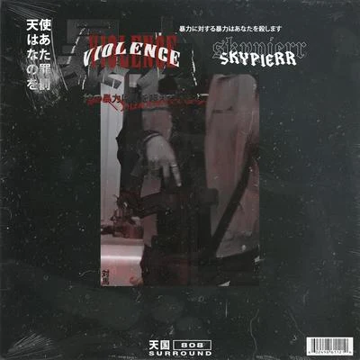 SkypierrVIOLENCE