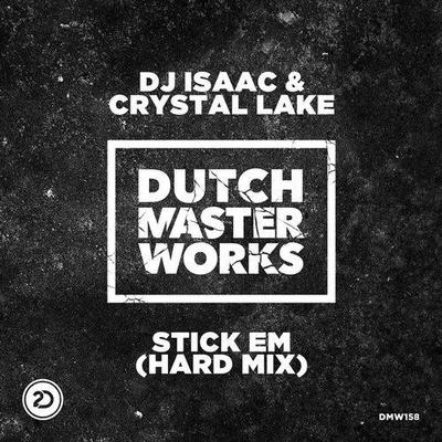 DJ IsaacStick Em (Hard Mix)