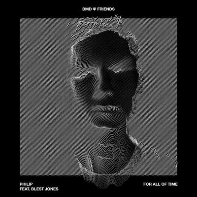 PhilipZoo BrazilFor All Of Time (feat. Blest Jones)