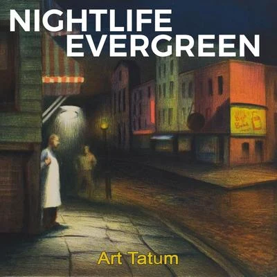 Art Tatum/Erroll GarnerNightlife Evergreen