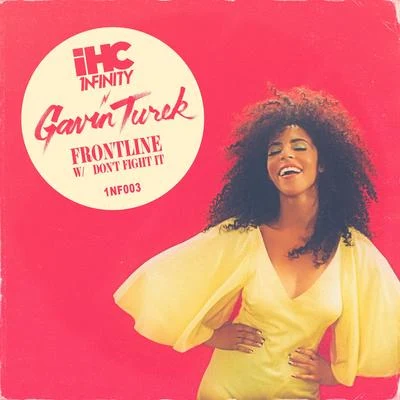 Gavin TurekFrontlineDont Fight It