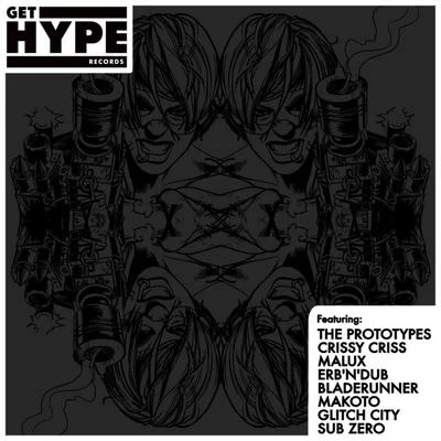 The PrototypesGet Hype Remixed, Pt. 1