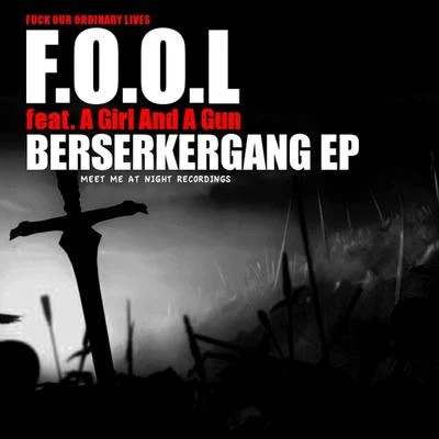 F.O.O.LBerserkergang EP