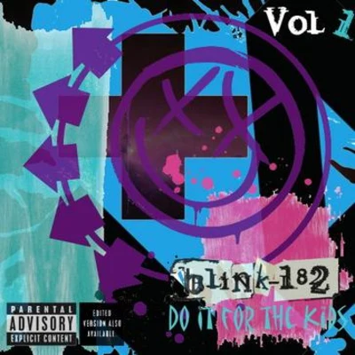 Blink-182/Roger Joseph Manning Jr./Limp Bizkit/Busted/WeezerDo It For The Kids Vol.1