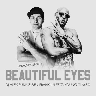 DJ Alex Funk/Devoted 2 tha Streets/Young ProdejeBeautiful Eyes (Remastered)