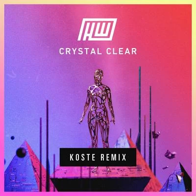 HaywyreCrystal Clear (Koste Remix)