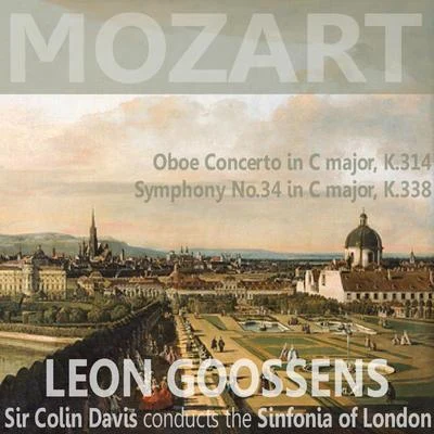 Leon GoossensMozart: Oboe Concerto in C Major, K. 314: Symphony in C Major, No. 34, K. 338