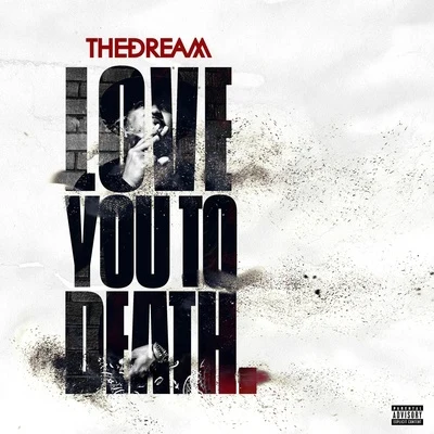 The-Dream/Sevyn StreeterLove You to Death