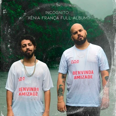 INCOGNITOXênia França Full Album