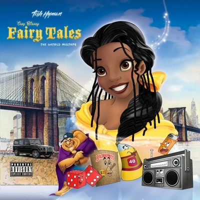 Tish HymanTrap Bisney Fairy Tales: The Untold Mixtape