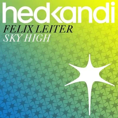 Felix LeiterSky High (Instrumental Mix)