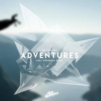 Axel WernbergAdventures (Axel Wernberg Remix)