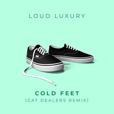 Cat Dealers/Alok/beowulf/DJ MP4/Felguk/The OtherZ/MAKJ/Icona Pop/R3hab/Gabriel FroedeCold Feet (Cat Dealers Remix)