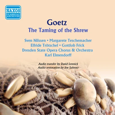 Orchester der Staatsoper DresdenKarl ElmendorffMaria CebotariJosef HerrmannGOETZ, H.: Widerspenstigen Zahmung (Der) (The Taming of the Shrew) [Opera] (Elmendorff) (1944)