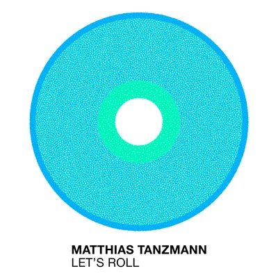 Matthias TanzmannLets Roll