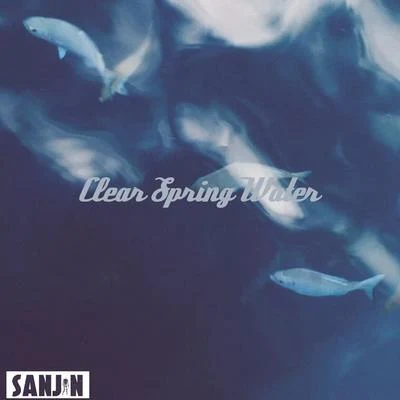 SanjinClear spring water(SanJin Edit) - 三金