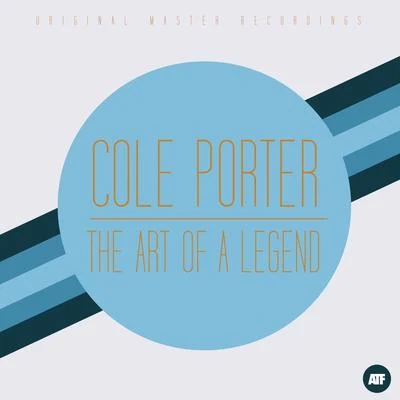 Cole PorterThe Art of a Legend