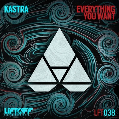 KASTRAQuintino & BlasterjaxxEverything You Want