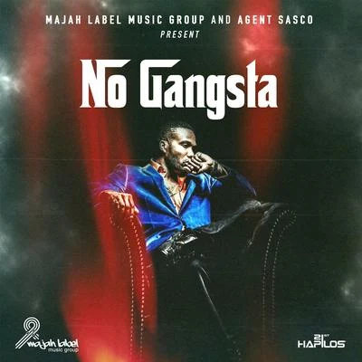 Agent Sasco/Kabaka Pyramid/Bounty KillerNo Gangsta - Single