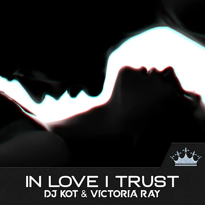 Victoria RayIn Love I Trust