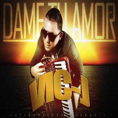 Vic JDame Tu Amor - Single