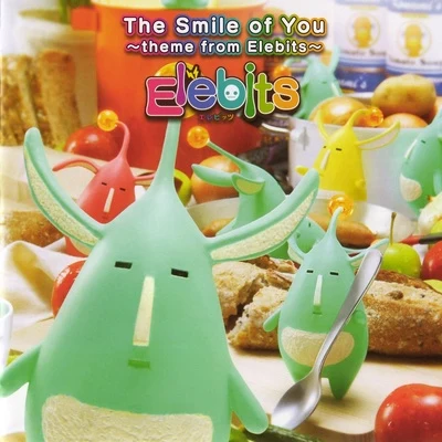 佐藤直之西村宜隆星野奏子石川貴之The Smile of You ~theme from Elebits~