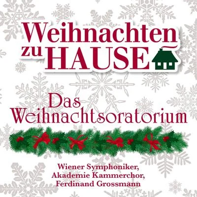 Walter Berry/Erich Majkut/Akademie Kammerchor/Dagmar Hermann-Braun/Wiener Symphoniker/Ferdinand Grossmann/Elisabeth RoonWeihnachten zu Hause: Das Weihnachtsoratorium, BWV 248