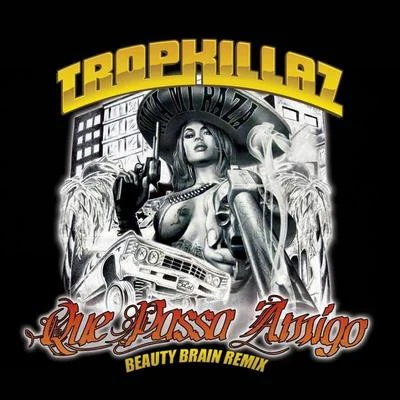 Beauty Brain/CulprateQue Passa Amigo (Beauty Brain Remix)