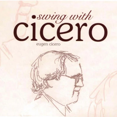 Eugen CiceroSwing With Cicero