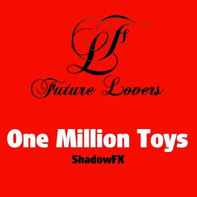 One Million ToysShadowfx