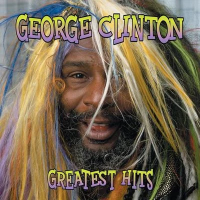 George ClintonGreatest Hits: Straight Up