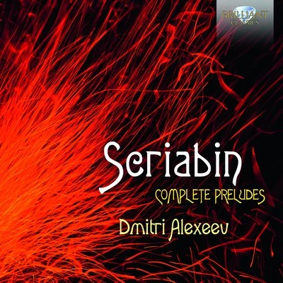 Dmitri AlexeevScriabin: Complete Preludes