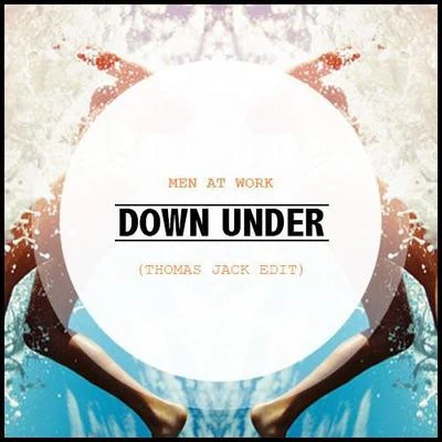 oXu/Thomas JackDown Under (Thomas Jack Edit)