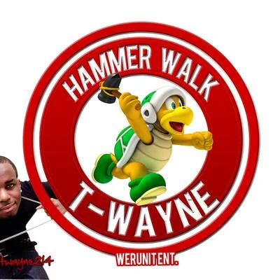 InkMonstarr/T-WayneHammer Walk