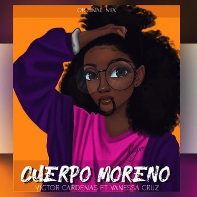 Vanessa CruzCuerpo Moreno (feat. Vanessa Cruz)