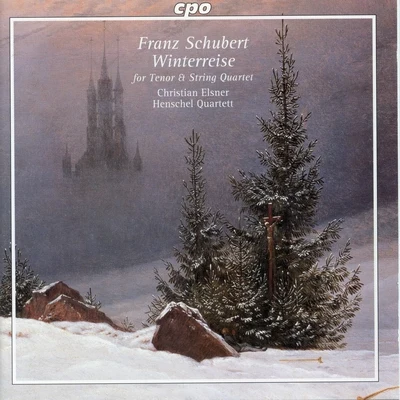 Christian ElsnerSchubert: Winterreise, Op. 89, D. 911 (Arr. J. Josef for Tenor & String Quartet)