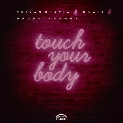 DUALLTouch Your Body