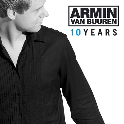 Armin van Buuren/Sarah Reeves/Natalie Gioia/Daniel Kandi/Drival/Tom Klay/Prox/Andrew Rayel/Mark Sixma/FLRNTN10 Years