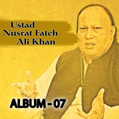 Nusrat Fateh Ali KhanNusrat Fateh Ali Khan, Vol. 7