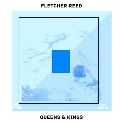 Fletcher ReedQueens & Kings