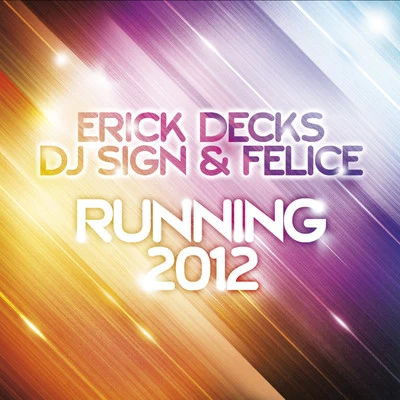 Erick DecksRunning 2012