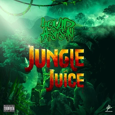 M.M.M.F.D./Liquid AssassinJungle Juice