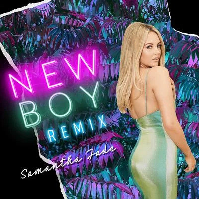 Samantha Jade/nathanielNew Boy (Remixes)