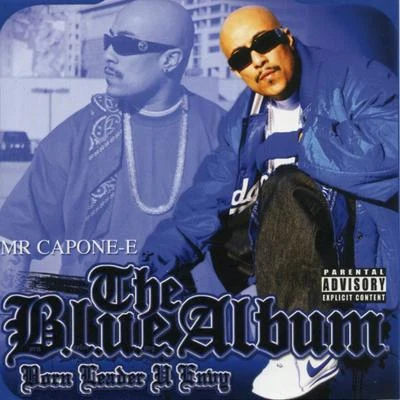 Mr. Capone-ENate DoggThe Blue Album (Born Leader U Envy)