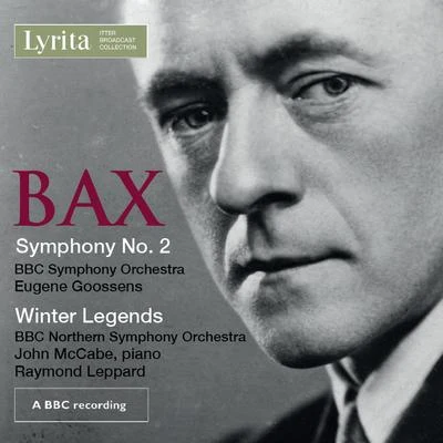 Kirill Karabits/Bbc Symphony Orchestra/Guy BraunsteinBax: Symphony No. 2